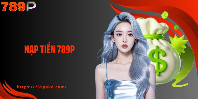 Nạp tiền 789P