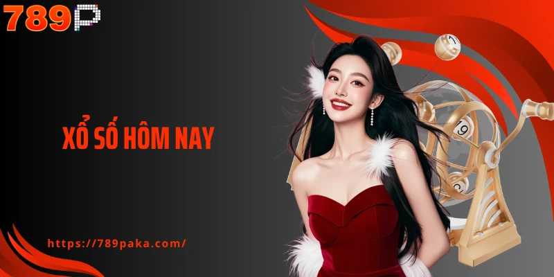 Xổ Số Hôm Nay - Cập Nhật Kết Quả Nhanh Và Chuẩn Tại 789P